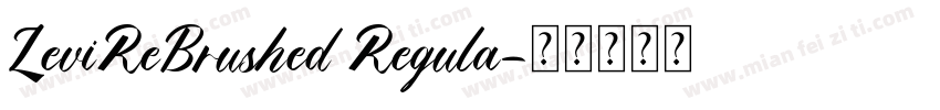 LeviReBrushed Regula字体转换